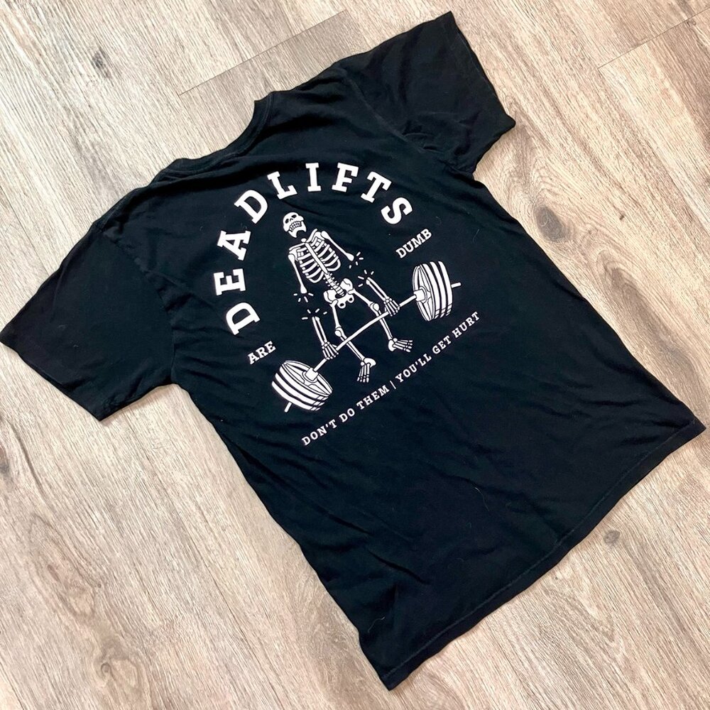 CHOMP Skeleton "DEADLIFTS ARE DUMB" T-shirt, S